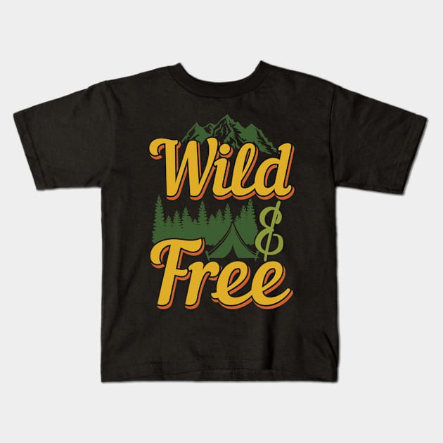 Camper Outdoor Tent Wild Free Kids T-Shirt by Caskara